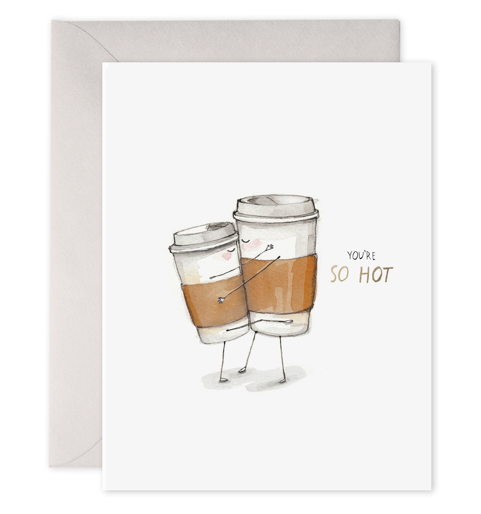 E. Frances Paper - So Hot Card | Coffee Anniversary Love Greeting Card