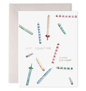 E. Frances Paper - Not Counting Candles | Birthday Greeting Card