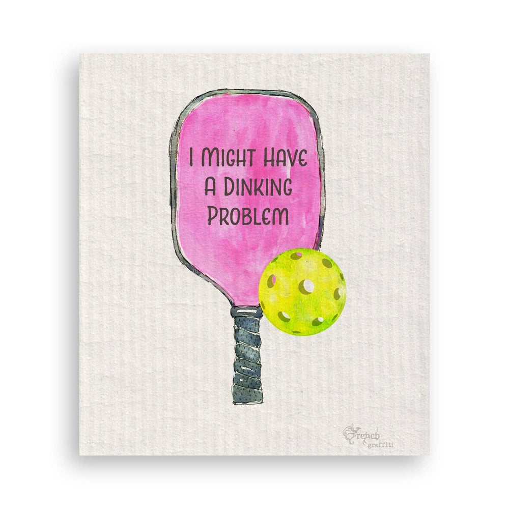 I Have a Dinking Problem Dishtowel