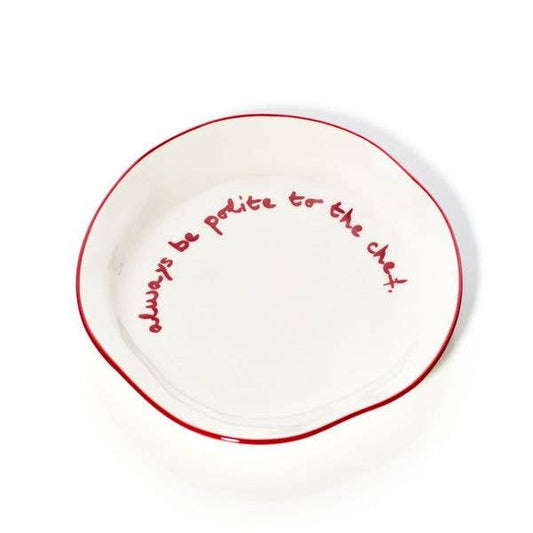 MÆGEN Statement Plate - 'always be polite to the chef.'