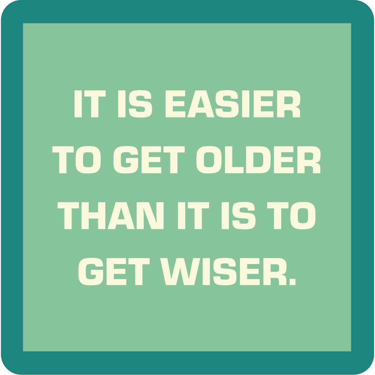 Get Older Coaster