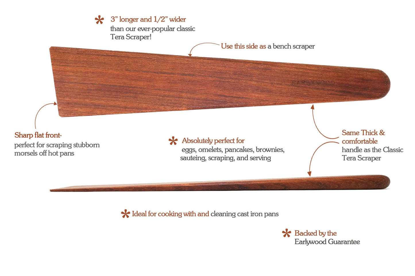 Earlywood  Big Tera Scraper, Jatoba