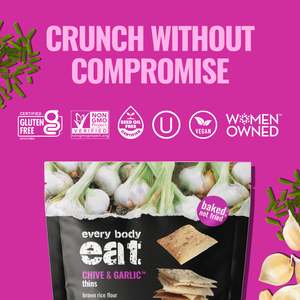 Every Body Eat® Chive & Garlic Snack Thins, 4oz