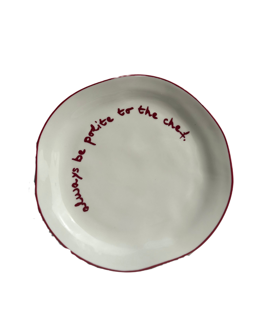 MÆGEN Statement Plate - 'always be polite to the chef.'